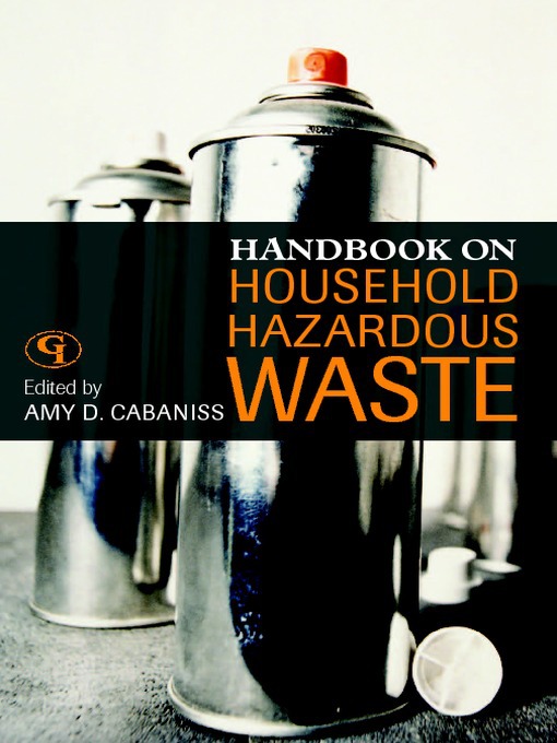 Title details for Handbook on Household Hazardous Waste by Amy Cabaniss - Wait list